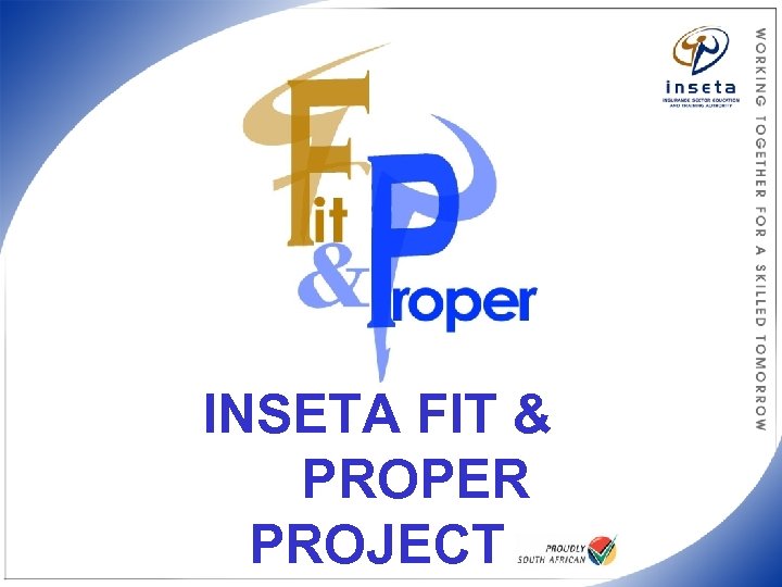 INSETA FIT & PROPER PROJECT 