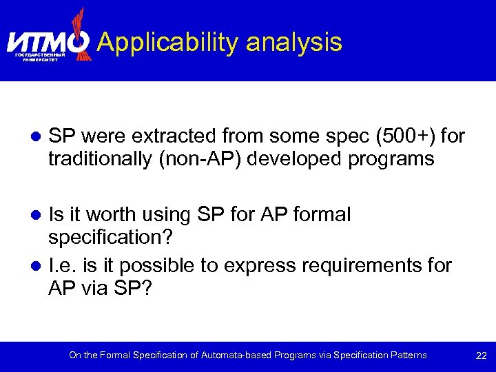 Applicability analysis SP were extracted from some spec (500+) for traditionally (non-AP) developed programs