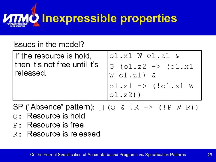Inexpressible properties Issues in the model? If the resource is hold, then it’s not
