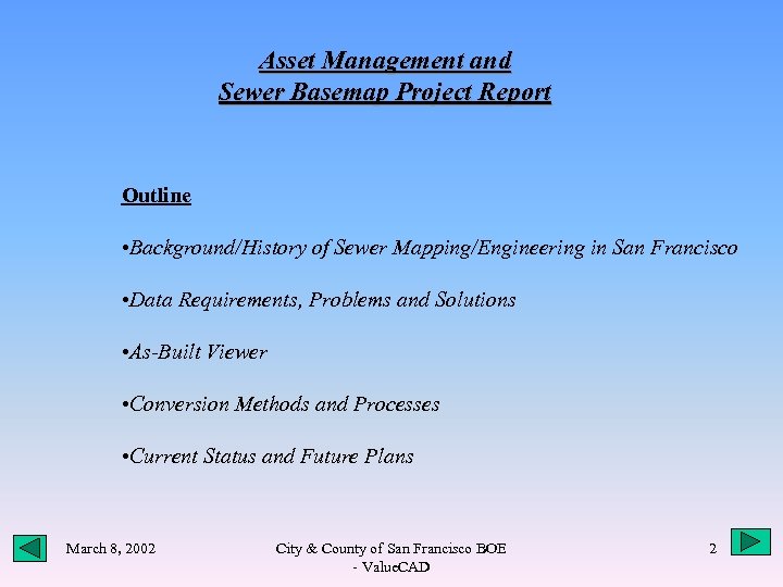 Asset Management and Sewer Basemap Project Report Outline • Background/History of Sewer Mapping/Engineering in