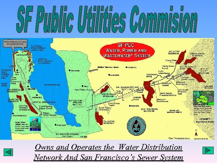 Owns and Operates the Water Distribution Network And San Francisco’s Sewer System 
