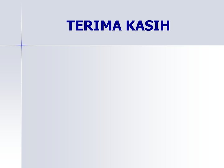 TERIMA KASIH 