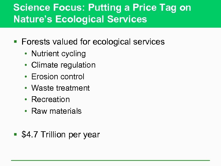 Science Focus: Putting a Price Tag on Nature’s Ecological Services § Forests valued for