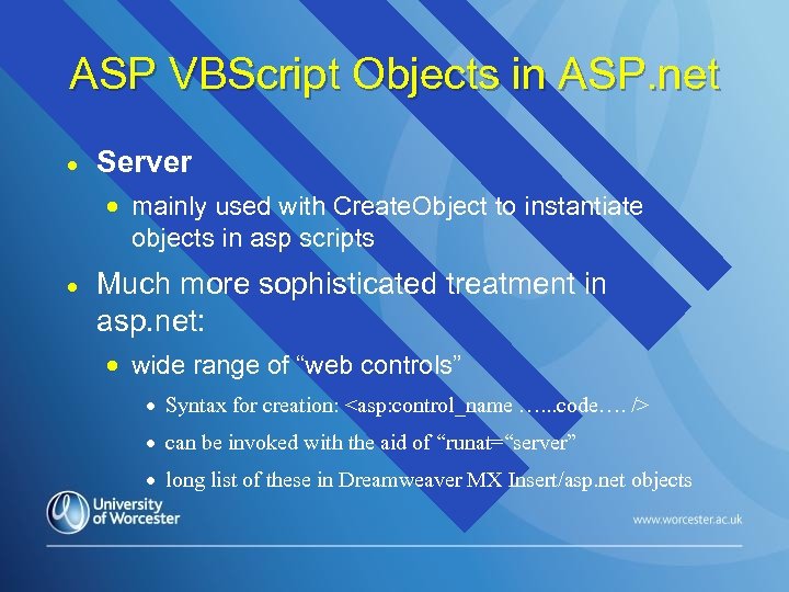 ASP VBScript Objects in ASP. net · Server · mainly used with Create. Object