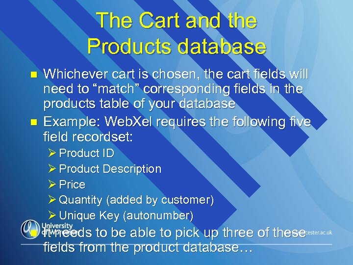 The Cart and the Products database n n Whichever cart is chosen, the cart