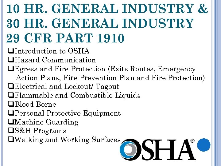 10 HR. GENERAL INDUSTRY & 30 HR. GENERAL INDUSTRY 29 CFR PART 1910 q.