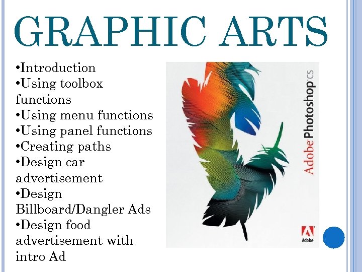 GRAPHIC ARTS • Introduction • Using toolbox functions • Using menu functions • Using