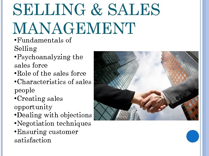 SELLING & SALES MANAGEMENT • Fundamentals of Selling • Psychoanalyzing the sales force •