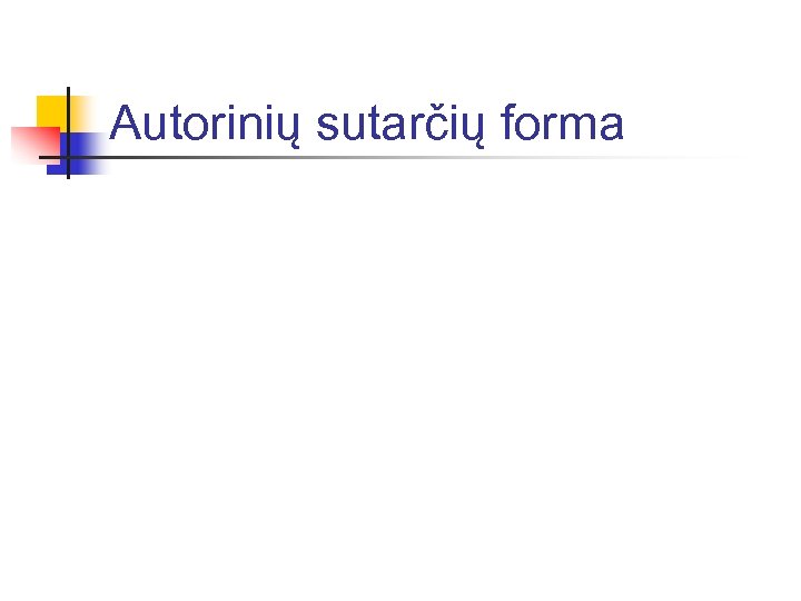 Autorinių sutarčių forma 