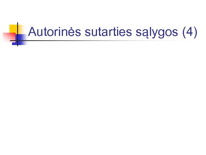 Autorinės sutarties sąlygos (4) 