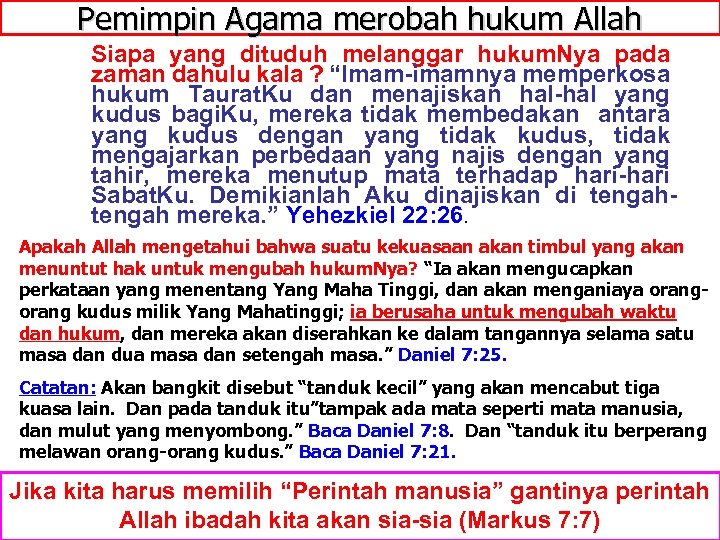 Pemimpin Agama merobah hukum Allah Siapa yang dituduh melanggar hukum. Nya pada zaman dahulu