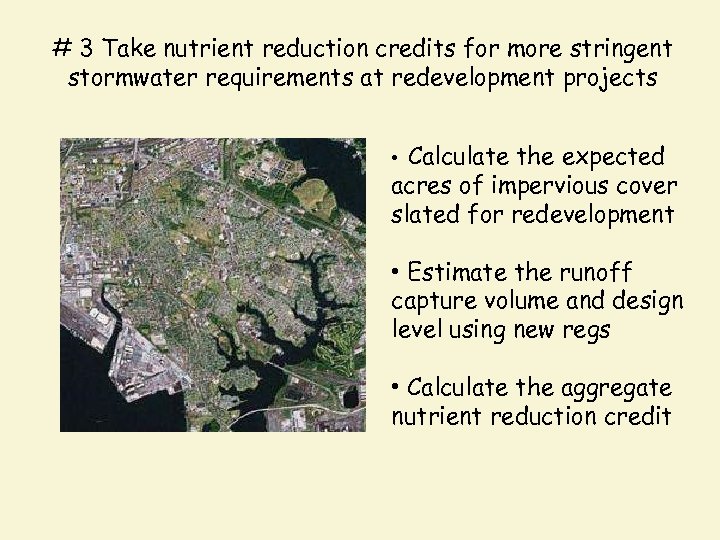 # 3 Take nutrient reduction credits for more stringent stormwater requirements at redevelopment projects