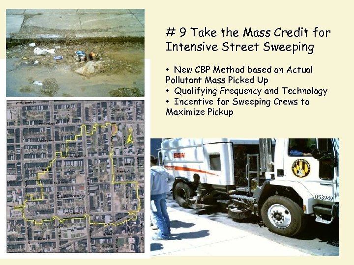 # 9 Take the Mass Credit for Intensive Street Sweeping • New CBP Method