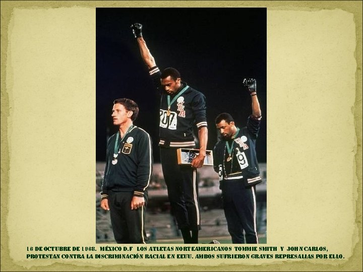 16 de octubre de 1968. méxico d. f los atletas norteamericanos tommie smith y