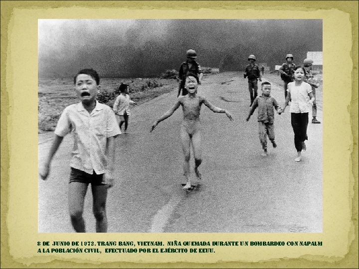 8 de junio de 1972. trang bang, vietnam. niña quemada durante un bombardeo con