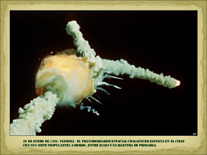 28 de enero de 1986. florida. el transbordador espacial challenger explota en el cielo