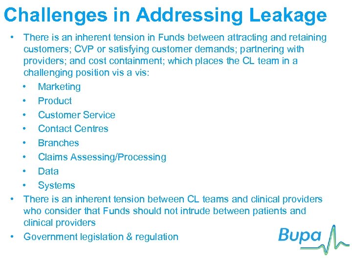 Challenges in Addressing Leakage • There is an inherent tension in Funds between attracting