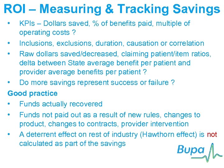 ROI – Measuring & Tracking Savings • KPIs – Dollars saved, % of benefits