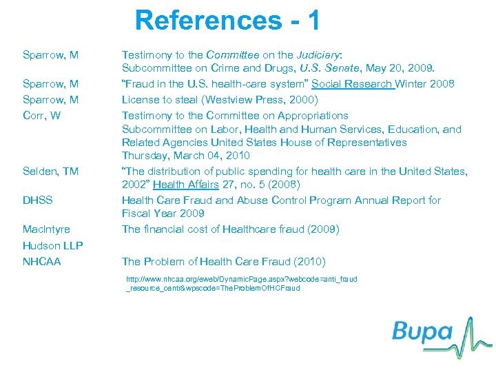 References - 1 Sparrow, M Corr, W Selden, TM DHSS Maclntyre Hudson LLP NHCAA