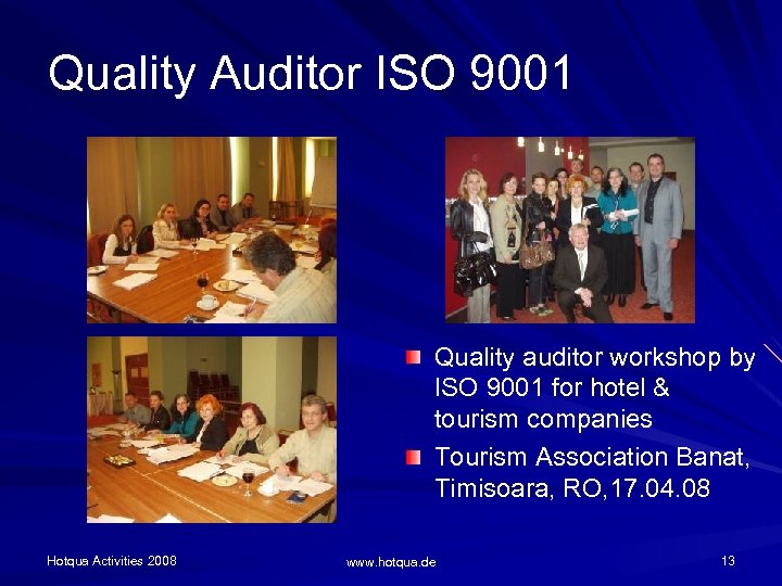Quality Auditor ISO 9001 Quality auditor workshop by ISO 9001 for hotel & tourism