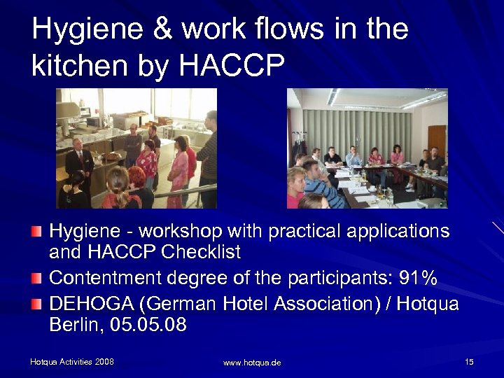 Hygiene & work flows in the kitchen by HACCP Hygiene - workshop with practical