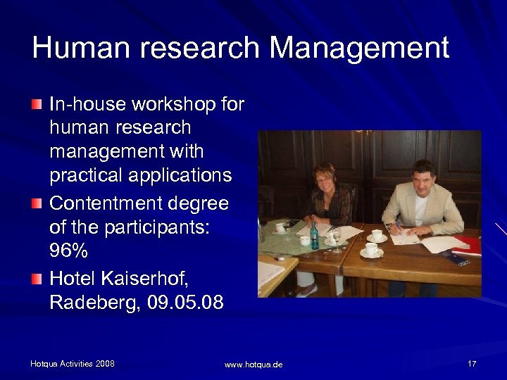 Human research Management In-house workshop for human research management with practical applications Contentment degree