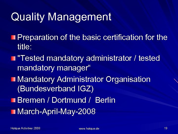Quality Management Preparation of the basic certification for the title: 