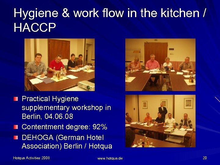 Hygiene & work flow in the kitchen / HACCP Practical Hygiene supplementary workshop in