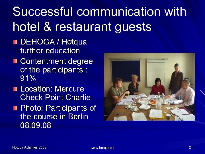 Successful communication with hotel & restaurant guests DEHOGA / Hotqua further education Contentment degree