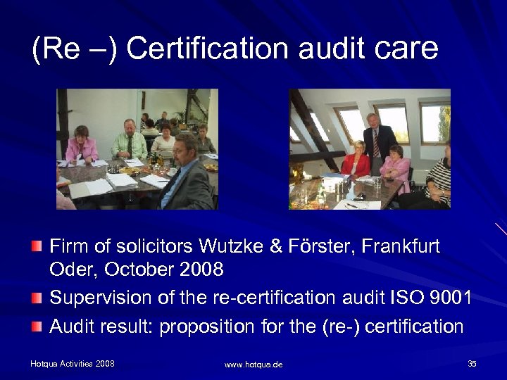 (Re –) Certification audit care Firm of solicitors Wutzke & Förster, Frankfurt Oder, October