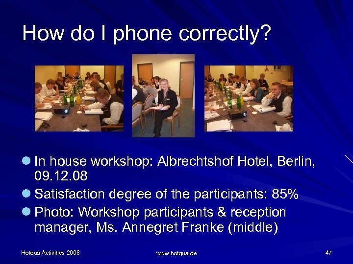 How do I phone correctly? l In house workshop: Albrechtshof Hotel, Berlin, 09. 12.