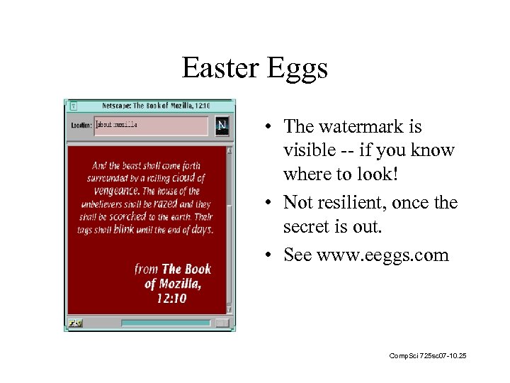 Easter Eggs • The watermark is visible -- if you know where to look!