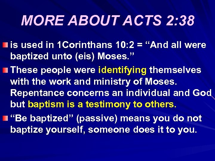 MORE ABOUT ACTS 2: 38 is used in 1 Corinthans 10: 2 = “And