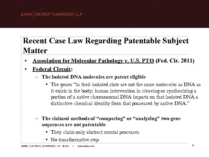 Recent Case Law Regarding Patentable Subject Matter • Association for Molecular Pathology v. U.
