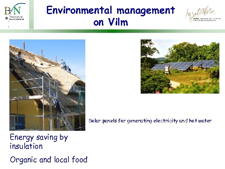 Environmental management on Vilm Solar panels for generating electricity and hot water Energy saving