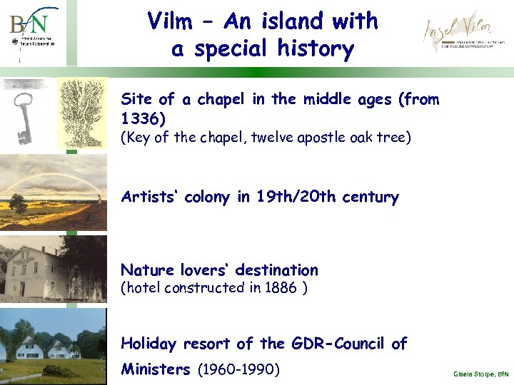 Vilm – An island with a special history Site of a chapel in the