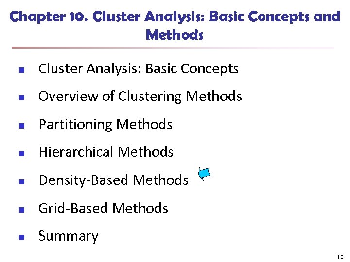 Chapter 10. Cluster Analysis: Basic Concepts and Methods n Cluster Analysis: Basic Concepts n
