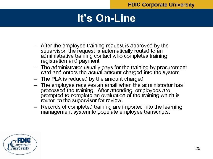 FDIC Corporate University It’s On-Line – After the employee training request is approved by