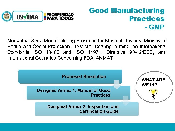 Good Manufacturing Practices - GMP Manual of Good Manufacturing Practices for Medical Devices. Ministry