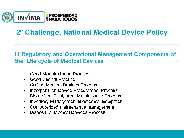  Tecnología Biomédica 2º Challenge. National Medical Device Policy III Regulatory and Operational Management