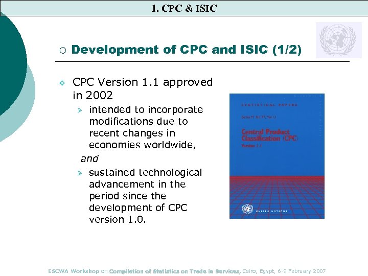 1. CPC & ISIC ¡ v Development of CPC and ISIC (1/2) CPC Version