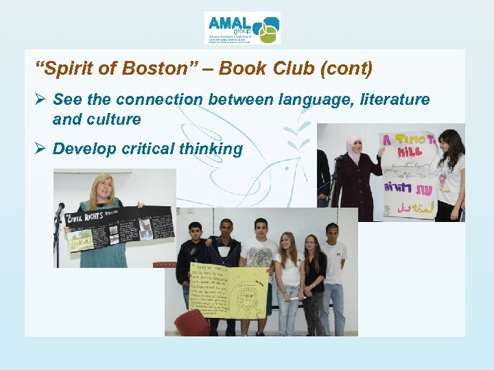 “Spirit of Boston” – Book Club (cont) Ø See the connection between language, literature
