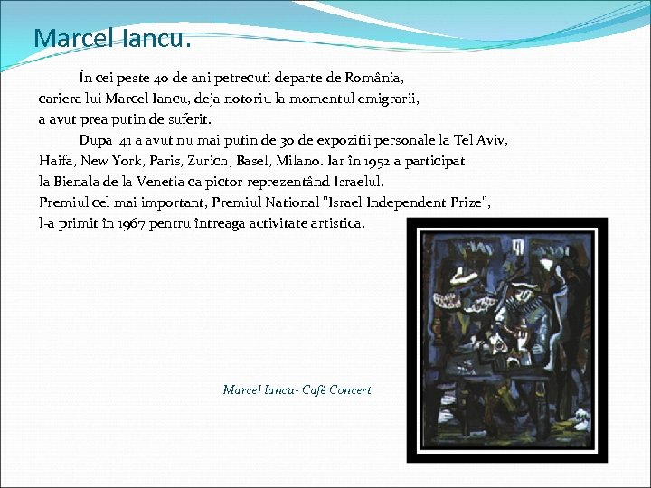 Marcel Iancu. În cei peste 40 de ani petrecuti departe de România, cariera lui