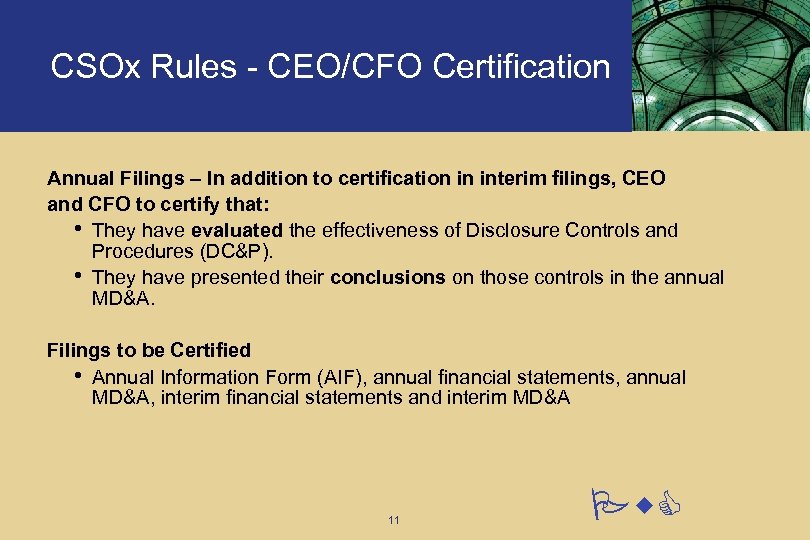 CSOx Rules - CEO/CFO Certification Annual Filings – In addition to certification in interim