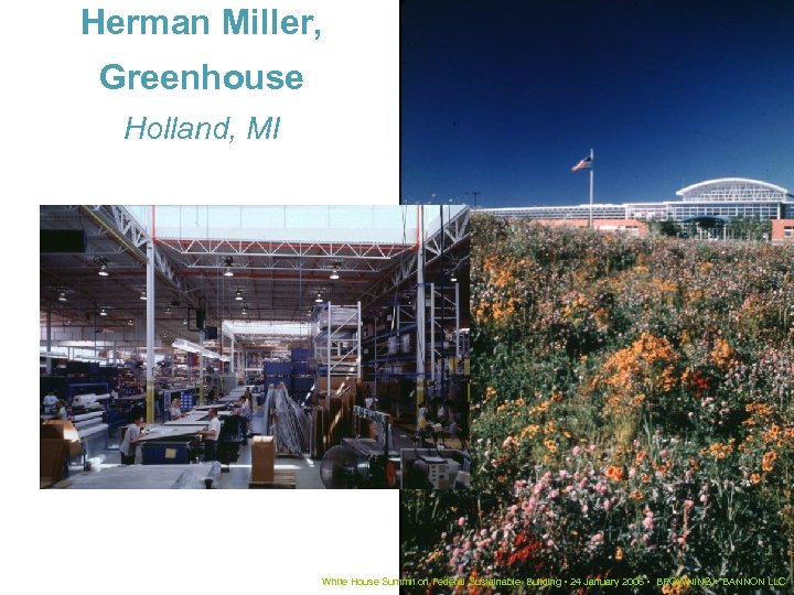 Herman Miller, Greenhouse Holland, MI White House Summit on Federal Sustainable Building • 24