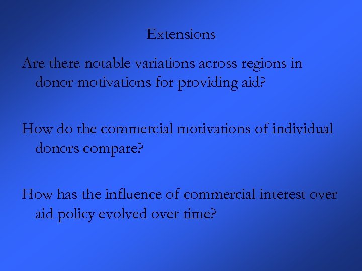 Extensions Are there notable variations across regions in donor motivations for providing aid? How