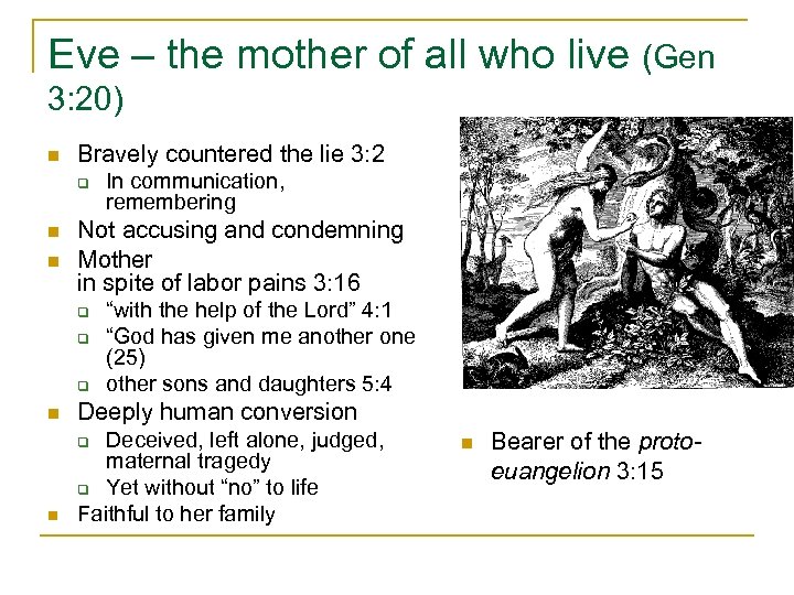 Eve – the mother of all who live (Gen 3: 20) n Bravely countered