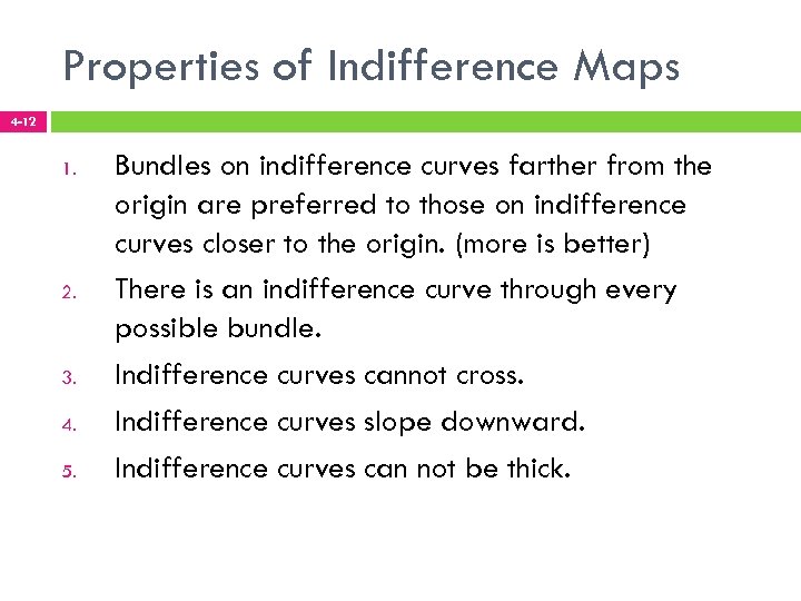 Properties of Indifference Maps 4 -12 1. 2. 3. 4. 5. Bundles on indifference