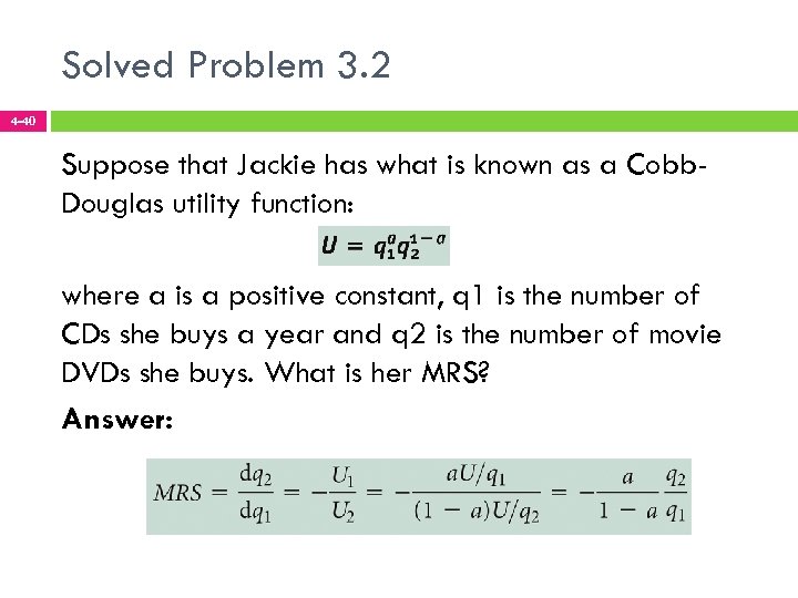 Solved Problem 3. 2 4 -40 Suppose that Jackie has what is known as