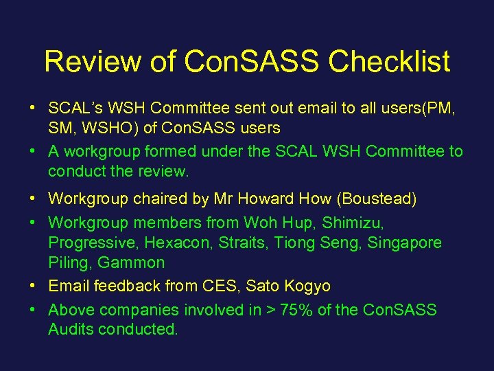 Review of Con. SASS Checklist • SCAL’s WSH Committee sent out email to all